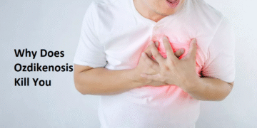 why does ozdikenosis kill you