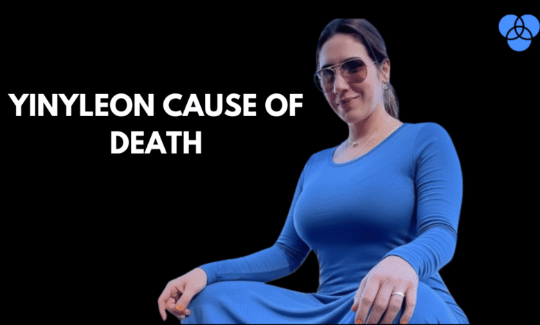 yinyleon cause of death