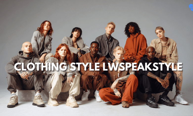 clothing style lwspeakstyle