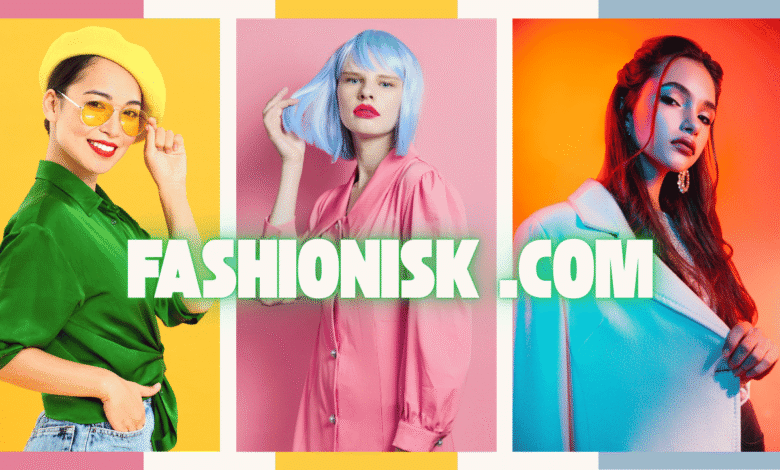 fashionisk .com
